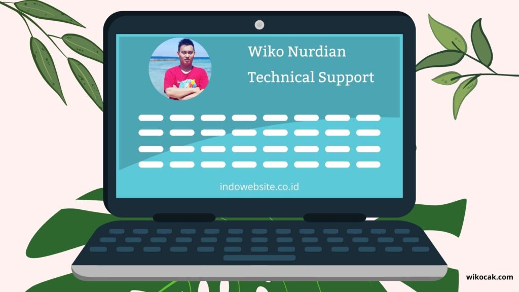 Wiko Nurdian Technical Support